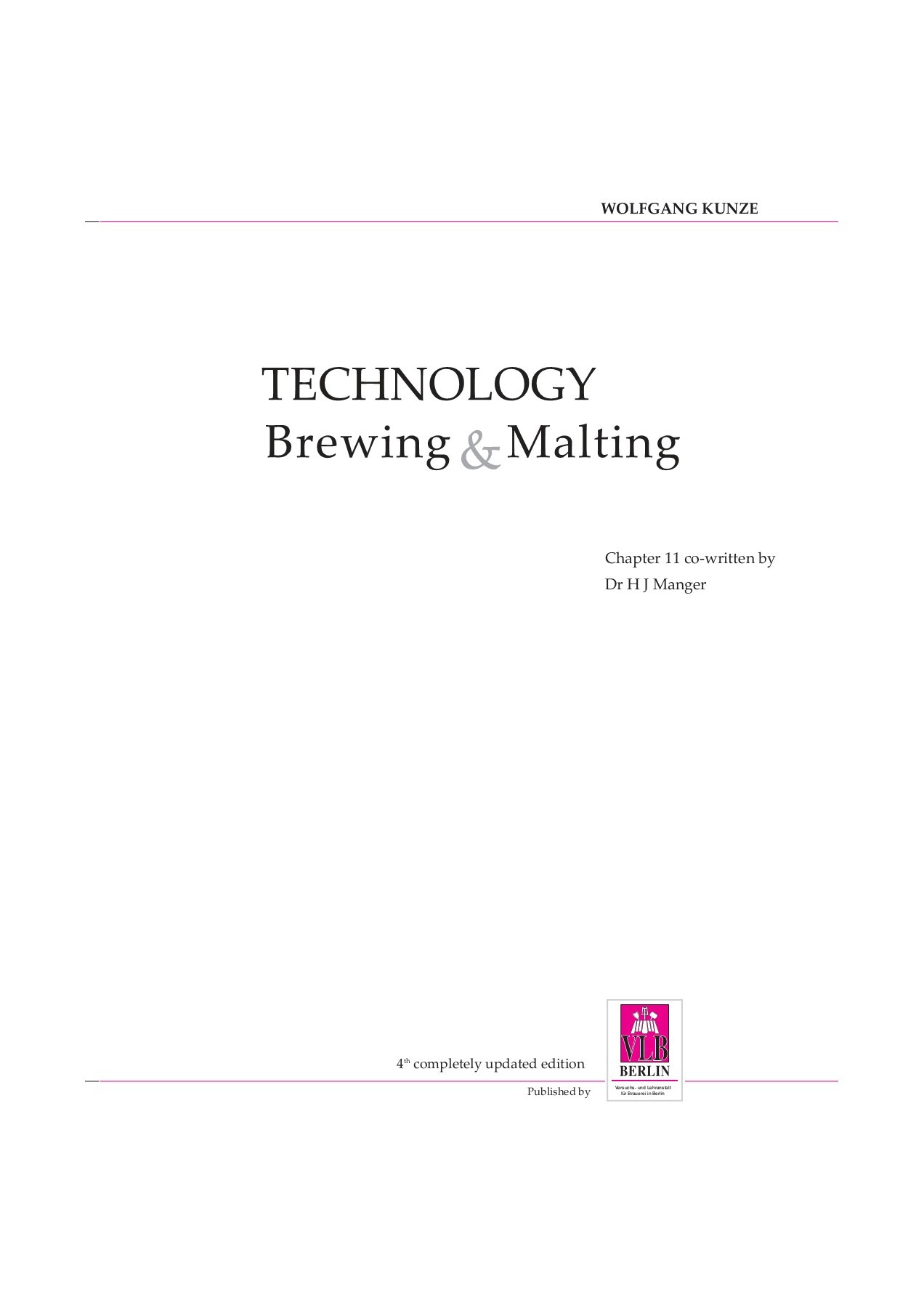 4th edition technology brewing and malting by wolfgang kunze technology